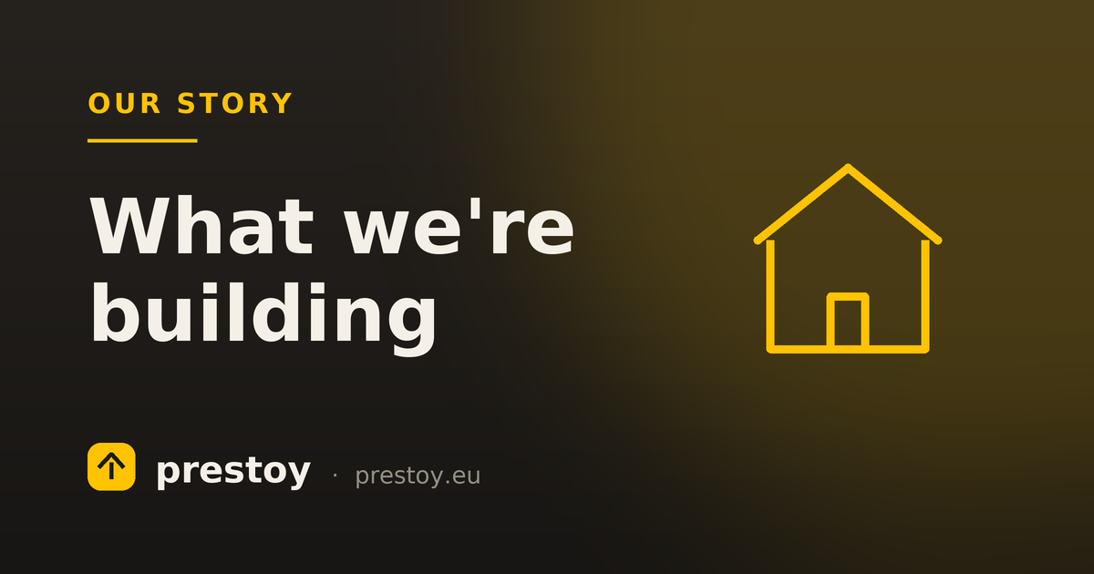 Какво изграждаме с Prestoy